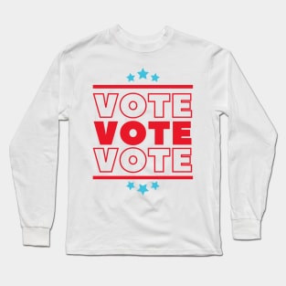 Vote Vote Vote 2020 Long Sleeve T-Shirt